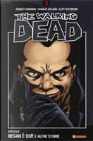 Negan è qui! e altre storie. The walking dead by Robert Kirkman