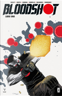 Bloodshot. Nuova serie. Vol. 1 by Tim Seeley