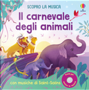 Il carnevale degli animali by Fiona Watt