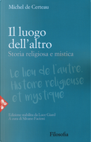 Il luogo dell'altro. Storia religiosa e mistica by Michel de Certeau