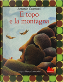 Il topo e la montagna by Antonio Gramsci, Marco Lorenzetti