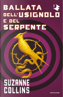 Ballata dell'usignolo e del serpente. Hunger Games by Suzanne Collins