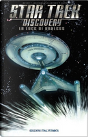 La luce di Kahless. Star Trek Discovery by Kirsten Beyer, Mike Johnson, Tony Shasteen