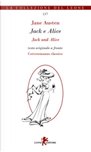 Jack e Alice. Testo inglese a fronte by Jane Austen