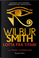 Lotta fra titani by Mark Chadbourn, Wilbur Smith