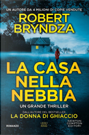 La casa nella nebbia by Robert Bryndza