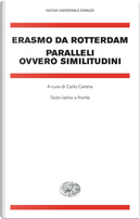 Paralleli ovvero similitudini. Testo latino a fronte by Erasmo da Rotterdam