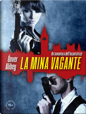 La mina vagante. Un'avventura dell'incantatrice by Ünver Alibey