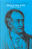 Dalla mia vita. Poesia e verità. Vol. 2 by Johann Wolfgang Goethe