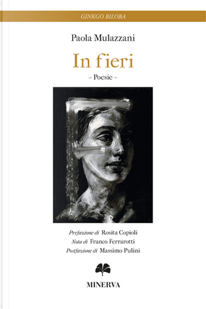 In fieri by Paola Mulazzani