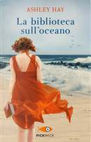 La biblioteca sull'oceano by Ashley Hay