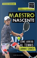 Maestro nascente. Come arriva al tennis Jannik Sinner by Stefano Semeraro