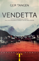 Vendetta by Geir Tangen