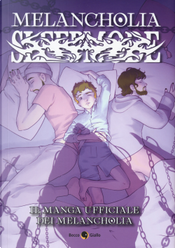 Melancholia. Sleepmode by Jasmine Turani, Lorenzo La Neve, Megan Stancanelli, Melancholia