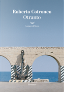 Otranto by Roberto Cotroneo