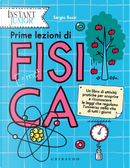 Prime lezioni di fisica by Sergio Rossi