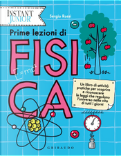Prime lezioni di fisica by Sergio Rossi