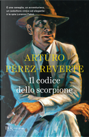 Il codice dello scorpione by Arturo Perez-Reverte