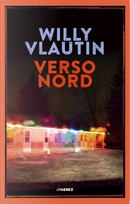 Verso Nord by Willy Vlautin