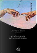 La mediazione. Aspetti giuridici e sociali