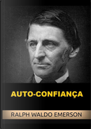 Auto-confiança by Ralph Waldo Emerson
