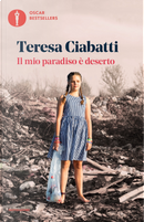 Il mio paradiso è deserto by Teresa Ciabatti