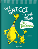 Gli Snicci e altre storie by Dr. Seuss