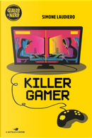Killer gamer by Simone Laudiero