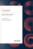 Lavoro by Jean Fourastié