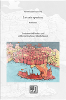 La corte spartana by Abdelouahab Aissaoui