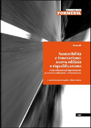 Sostenibilità e innovazione. Nuova edilizia e riqualificazione