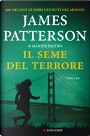 Il seme del terrore by James Patterson, Maxine Paetro