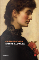 Morte all'alba by Caro Peacock