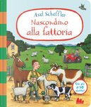 Nascondino alla fattoria by Axel Scheffler