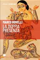 La doppia presenza by Marco Rovelli