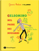 Gelsomino nel paese dei bugiardi by Gianni Rodari