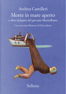 Morte in mare aperto e altre indagini del giovane Montalbano by Andrea Camilleri