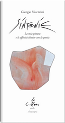 Sintonie. La mia pittura e le affinità elettive con la poesia by Giorgio Vicentini