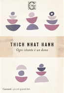 Ogni istante è un dono by Thich Nhat Hanh
