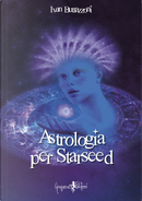 Astrologia per starseed by Ivan Buttazzoni