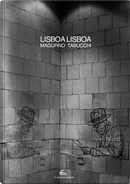 Lisboa Lisboa by Antonio Tabucchi, Fulvio Magurno
