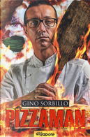 Pizzaman. La mia storia by Adriano Aiello, Gino Sorbillo