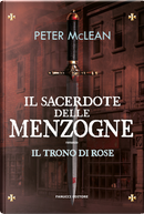 Il sacerdote delle menzogne. Il trono di rose. Vol. 2 by Peter McLean