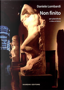Non finito. Per pianoforte e video ad libitum by Daniele Lombardi