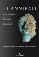 I cannibali. Questioni di famiglia nel cinema, nell'arte, nella letteratura