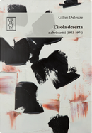 L'isola deserta e altri scritti (1953-1974) by Gilles Deleuze