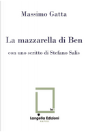 La mazzarella di Ben by Massimo Gatta
