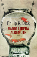 Radio libera Albemuth by Philip K. Dick