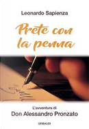 Prete con la penna. L'avventura di Don Alessandro Pronzato by Leonardo Sapienza