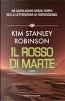 Il rosso di Marte. Trilogia di Marte. Vol. 1 by Kim Stanley Robinson